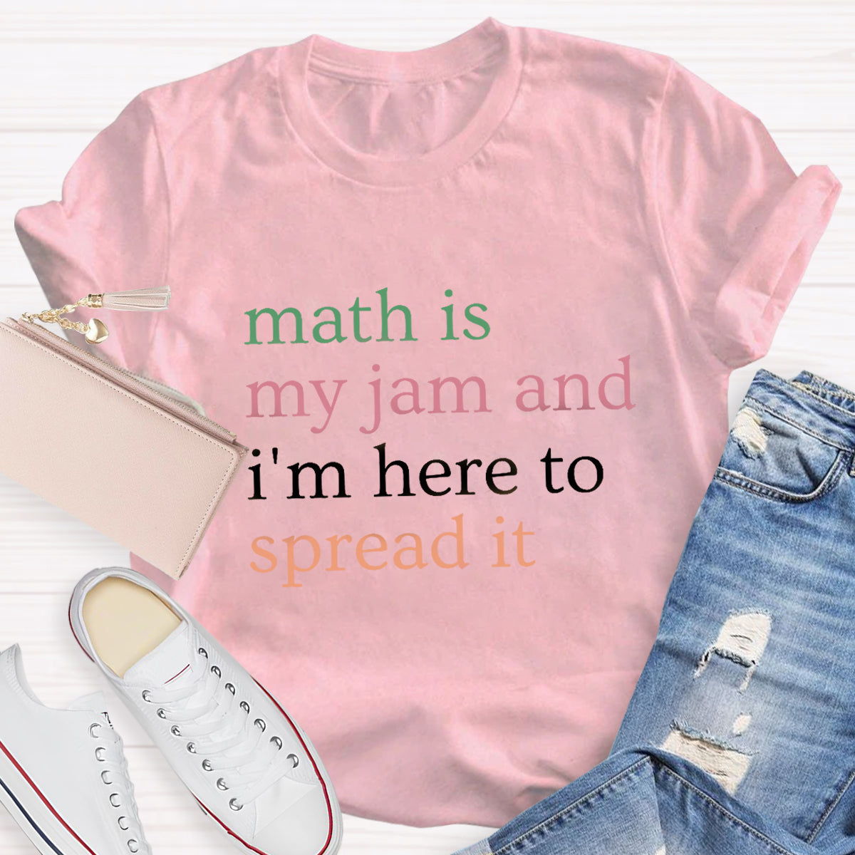 Math Is My Jam And I'M Here To Spread It Teacher T-Shirt