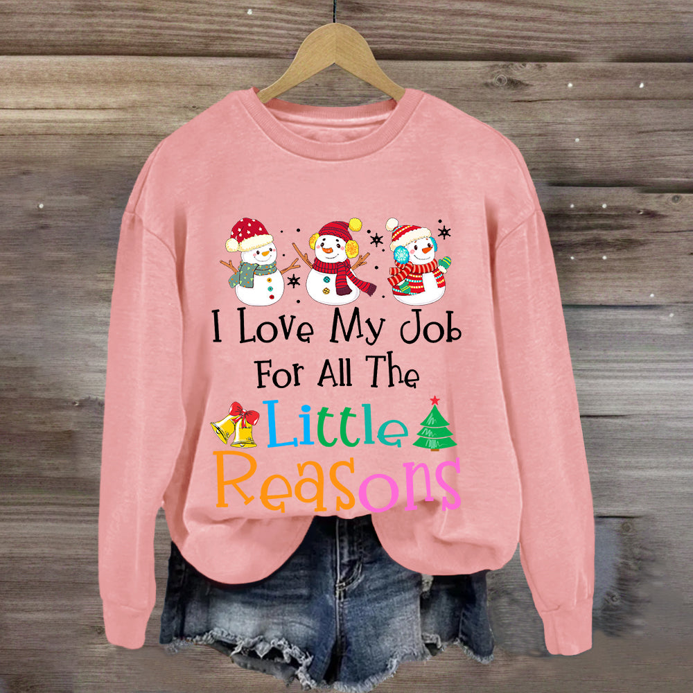 I Love My Job For Little Reasons Christmas Teacher Sweatshirt