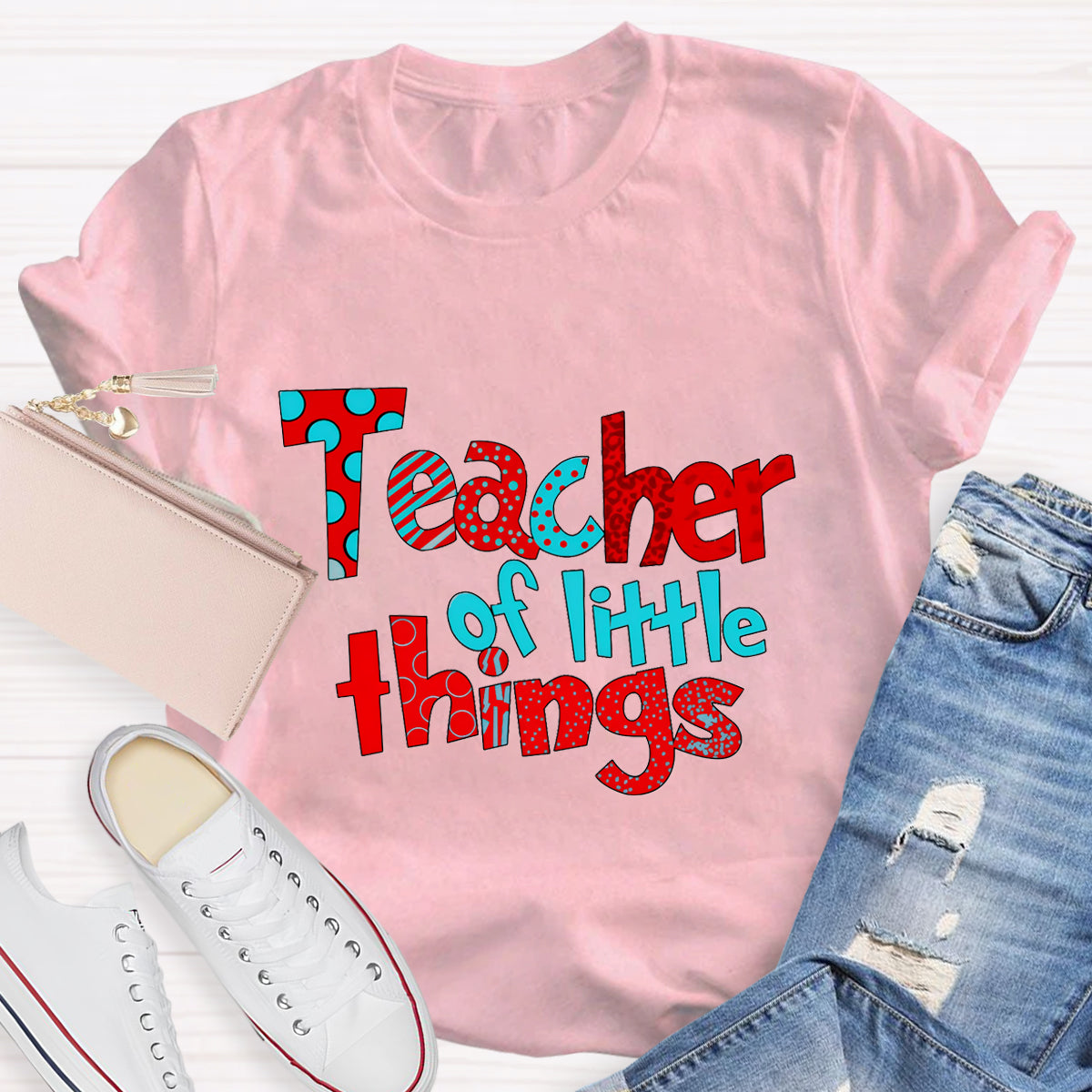 Teacher Of Little Things Teacher T-Shirt