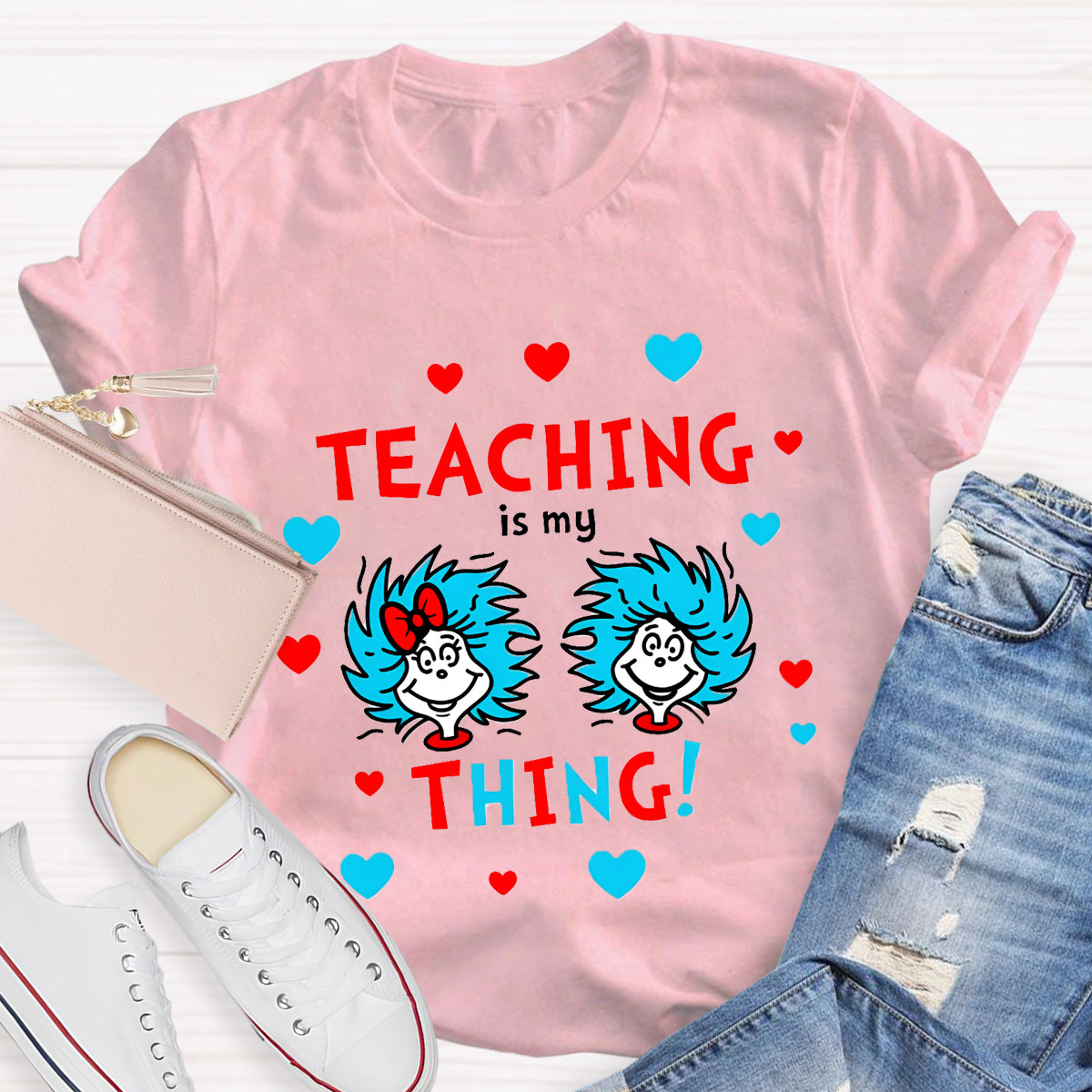 Teaching Is My Thing Teacher T-Shirt