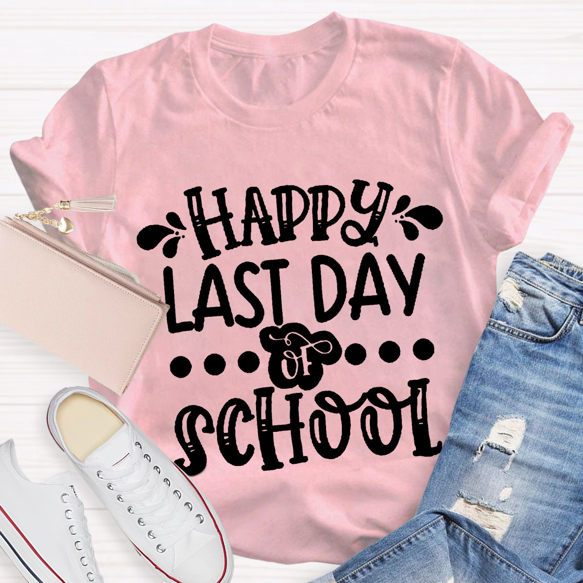 Happy Last Day Of School Teacher Shirt