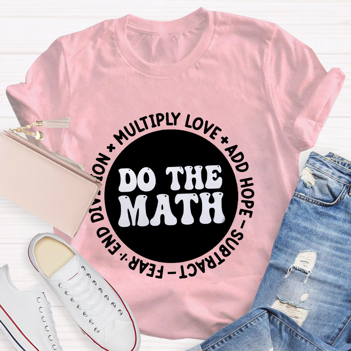 Do The Math Multiply Love Add Hope T-Shirt