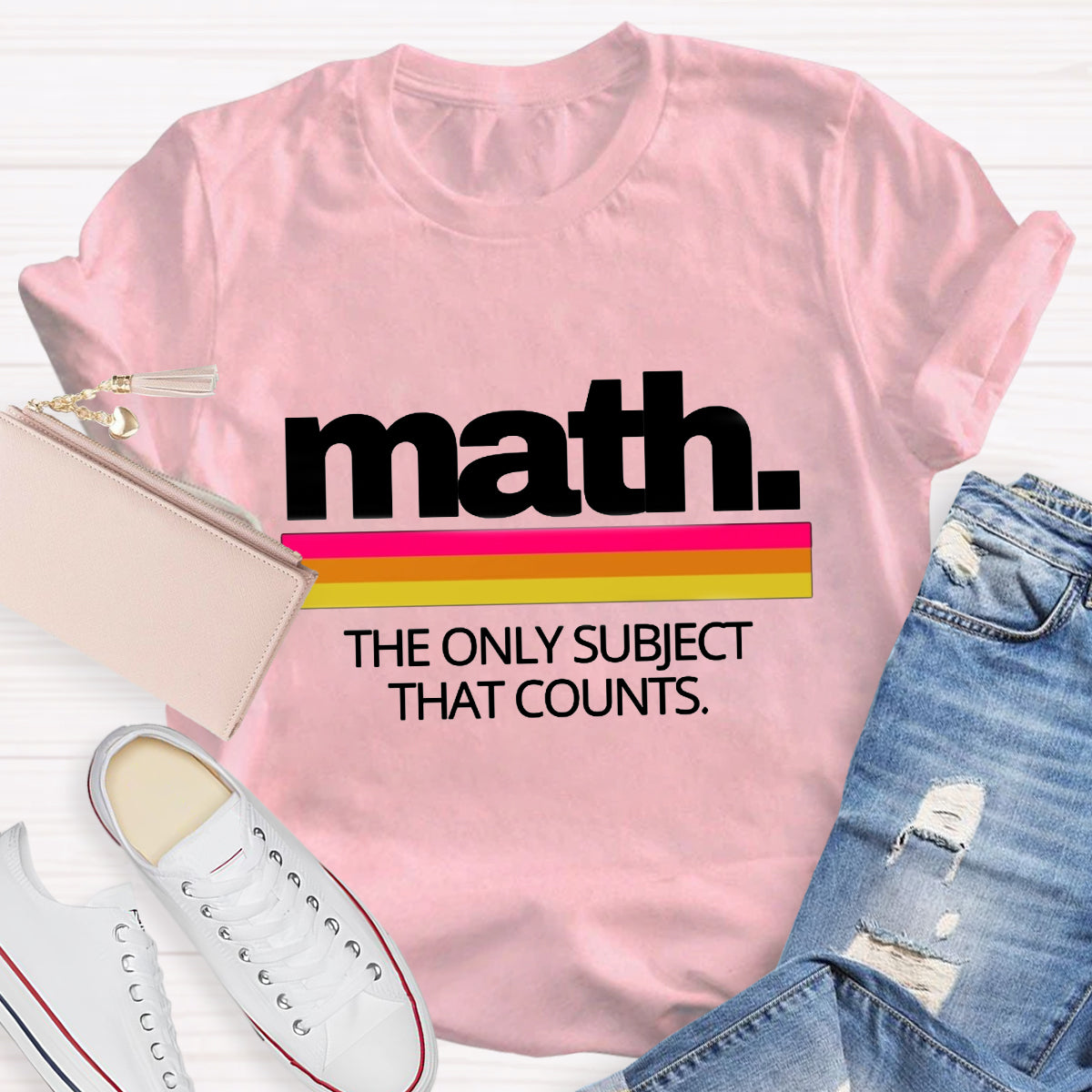 Math The Only Subject That Counts Math Teacher T-Shirt