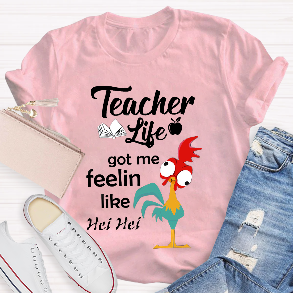 Teacher Life Got Me Feeling Like Hei Hei T-Shirt