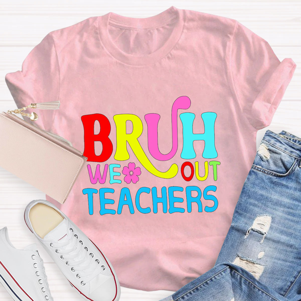 Bruh We Out Teachers T-Shirt