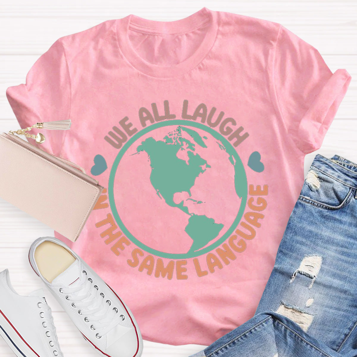 Teacher We All Laugh in the Same Language ESL Teacher T-Shirt