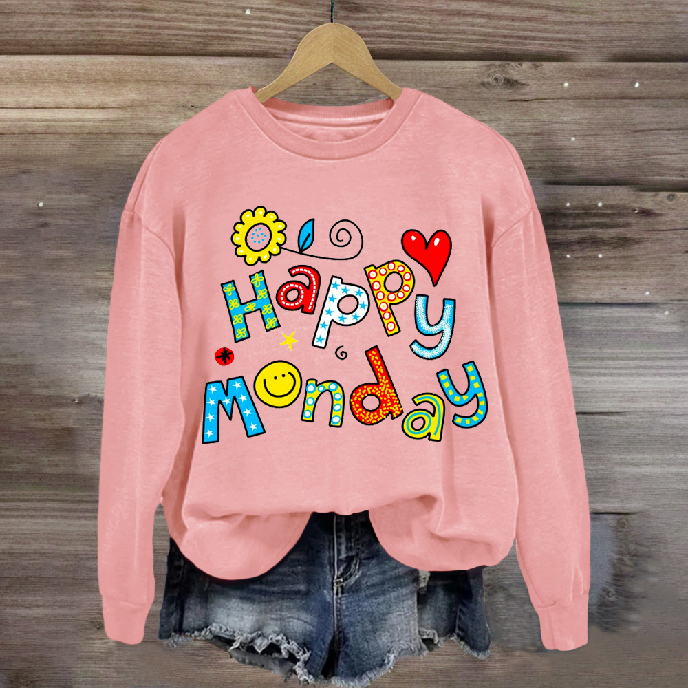 Happy Monday Teacher Sweatshirt