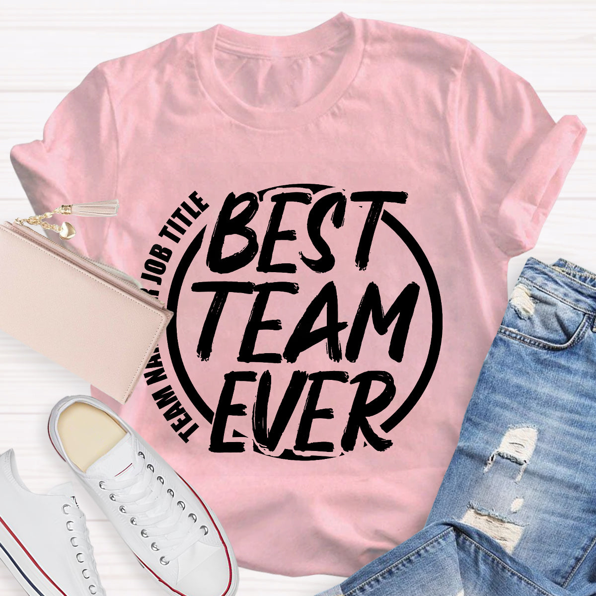 Personalized Team Name Best Team T-Shirt