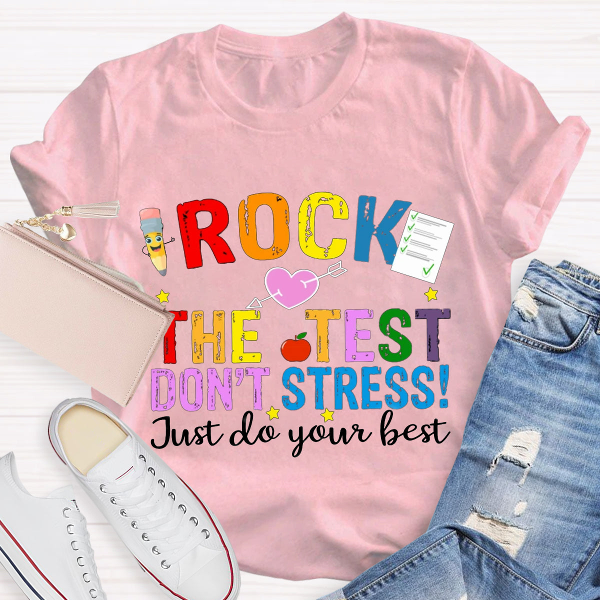 Rock The Test Don't Stress Just Do Your Best T-Shirt