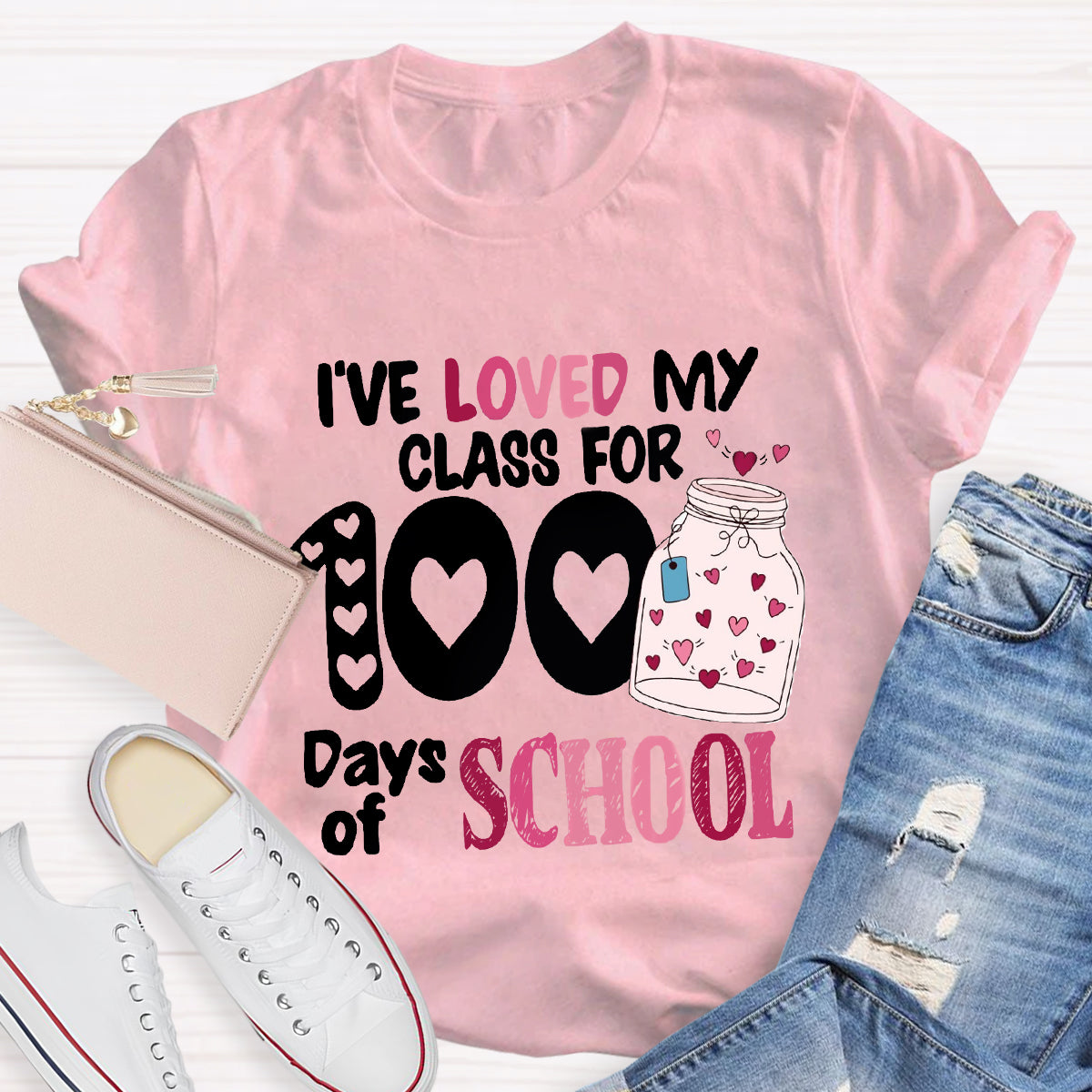 I've Loved My Class For 100 Days Of School T-Shirt