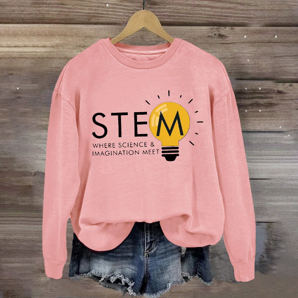 Stem Where Science And Imagination Meet Sweatshirt