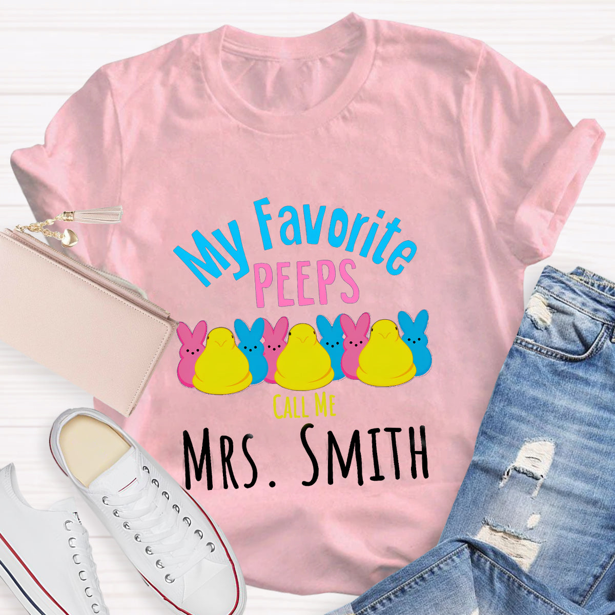 Personalized Name My Favorite Peeps Call Me Teacher T-Shirt