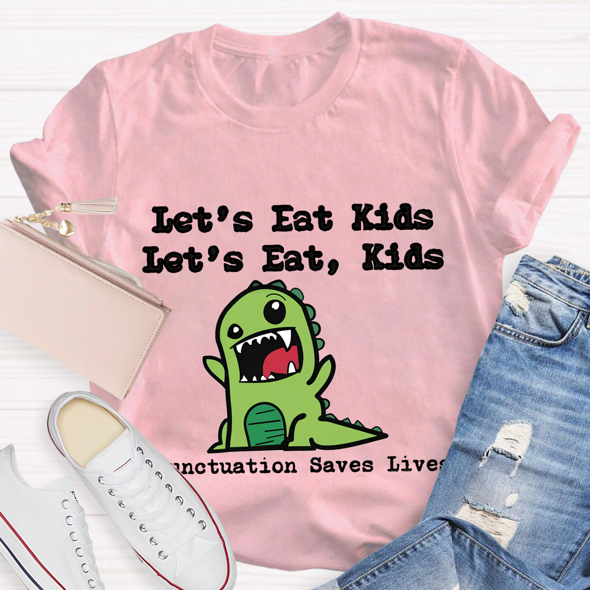 Let's Eat Kids Punctuation Saves Lives Grammar Teacher T-Shirt