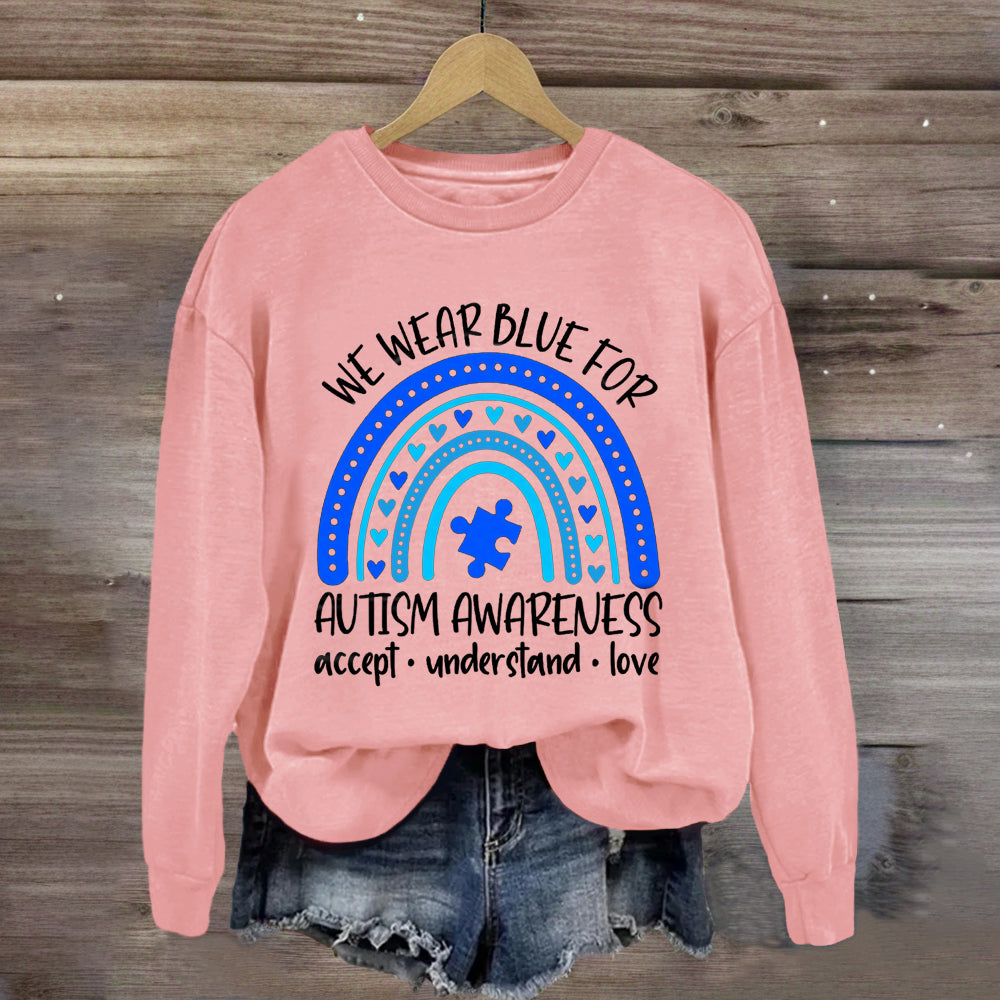 We Wear Blue for Autism Awareness Sped Teacher Sweatshirt