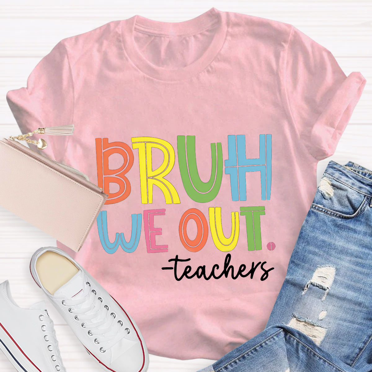 Bruh We Out Teachers T-Shirt