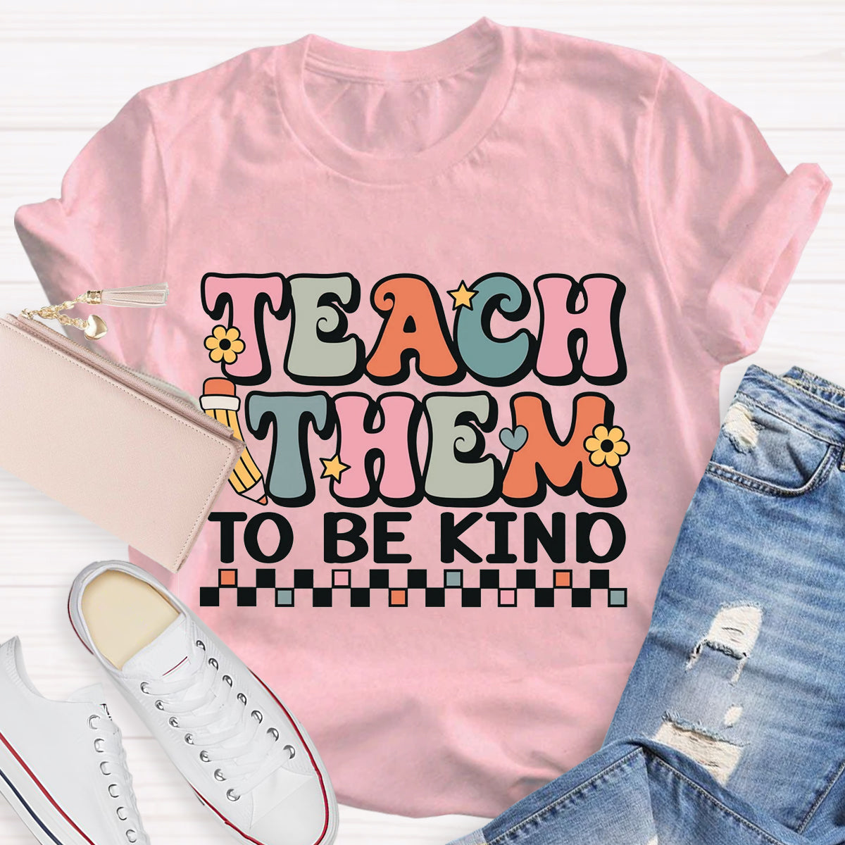 Teach Them To Be Kind Teacher T-Shirt