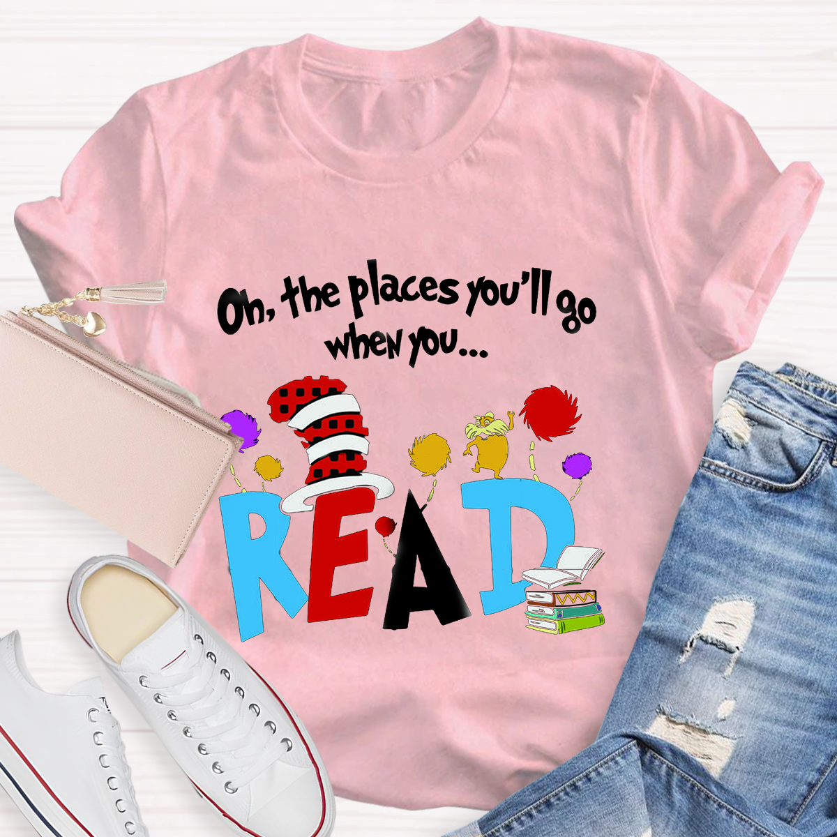 Oh The Places You'll Go When You Read Teacher T-Shirt