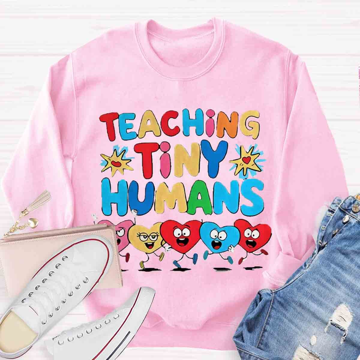 Teaching Tiny Humans Sweatshirt