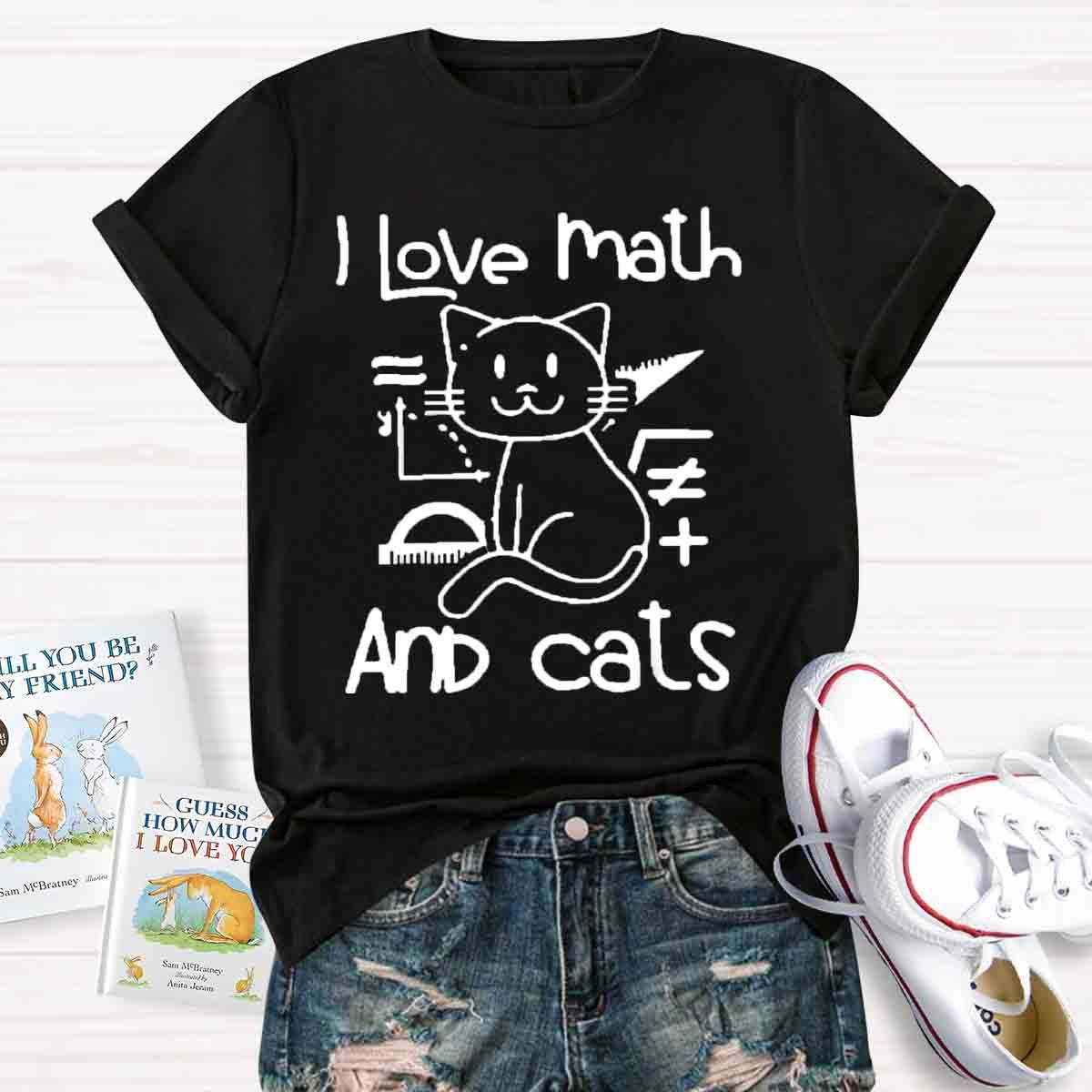 I Love Math And Cats Pet Lover Math Teacher T-Shirt