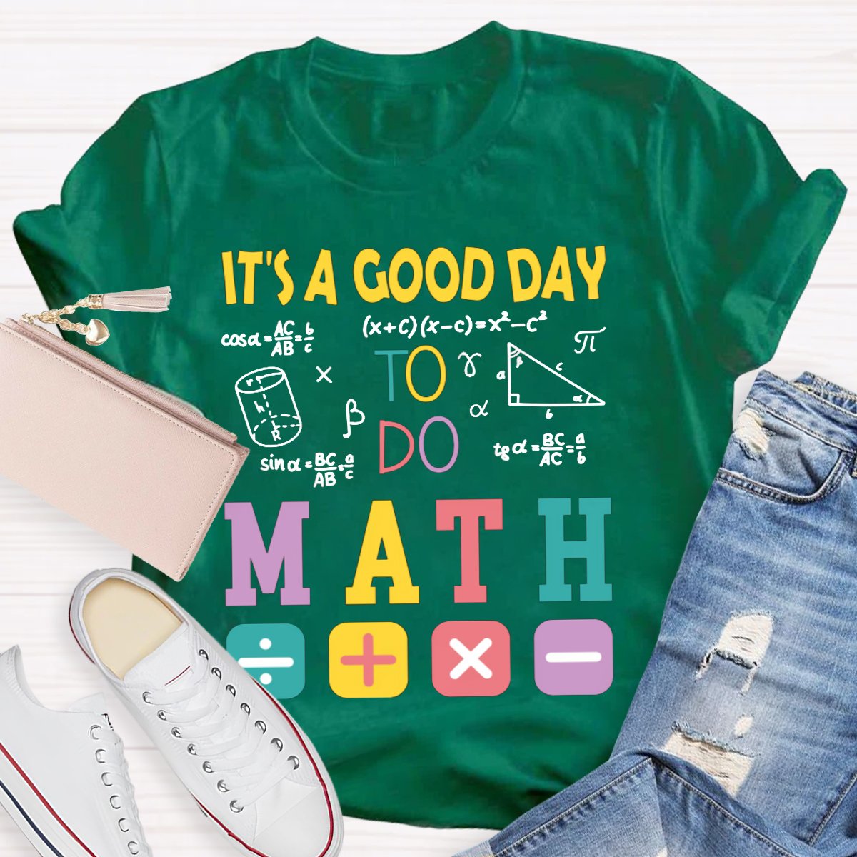 It's A Good Day To Do Math Back To School T-Shirt