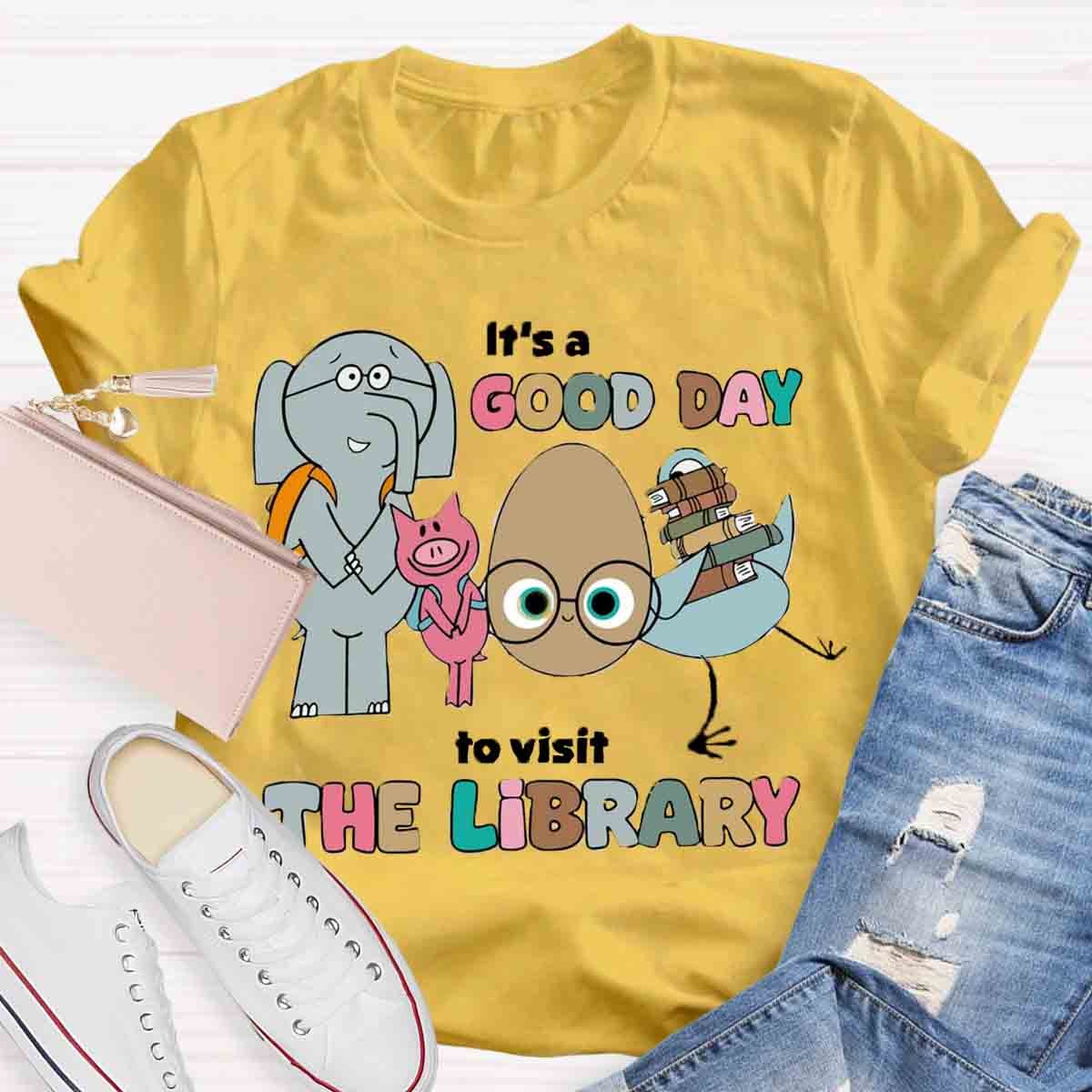 It's A Good Day To Visit The Library Teacher T-Shirt