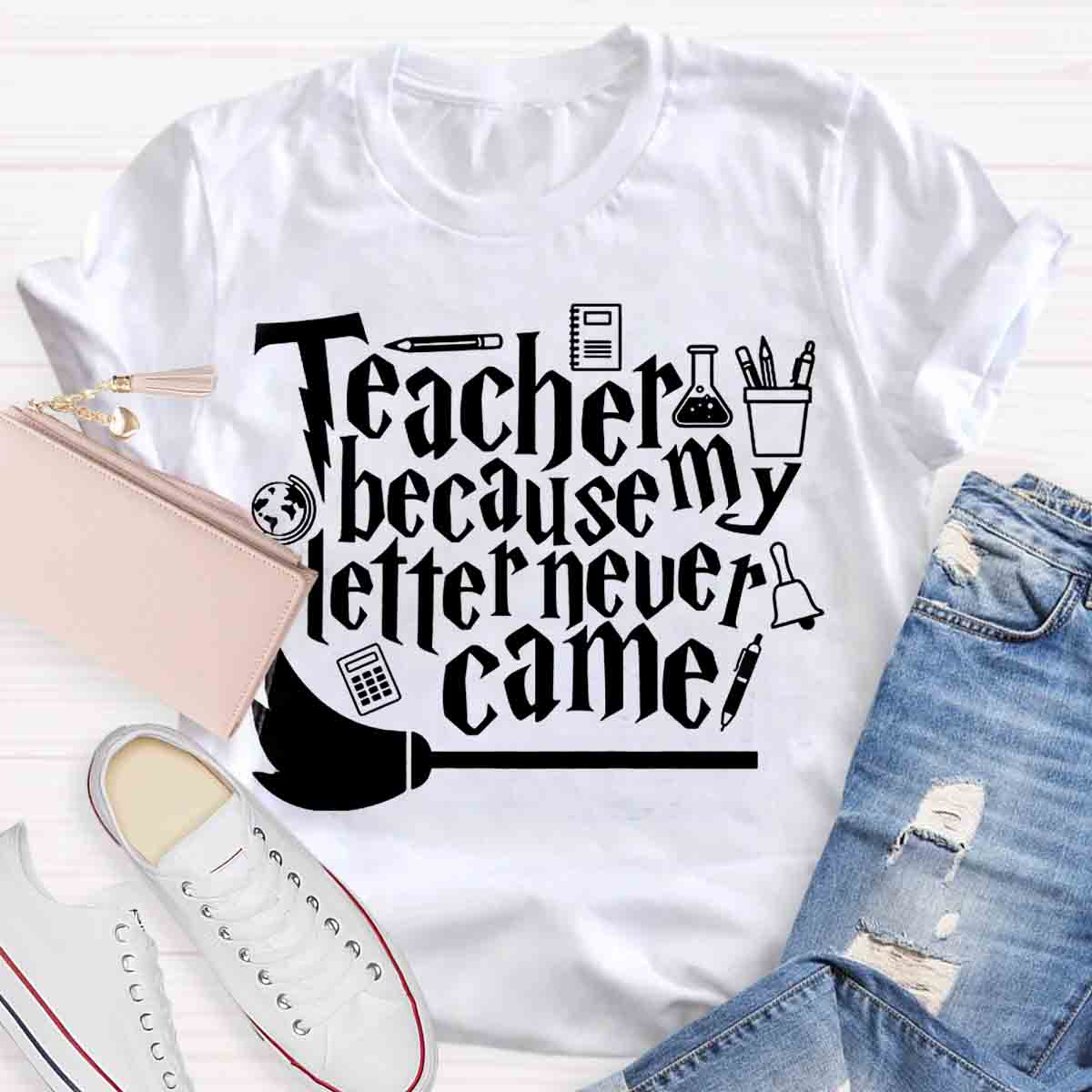 Teacher Because My Letter Never Came Get In Loser Teacher T-Shirt