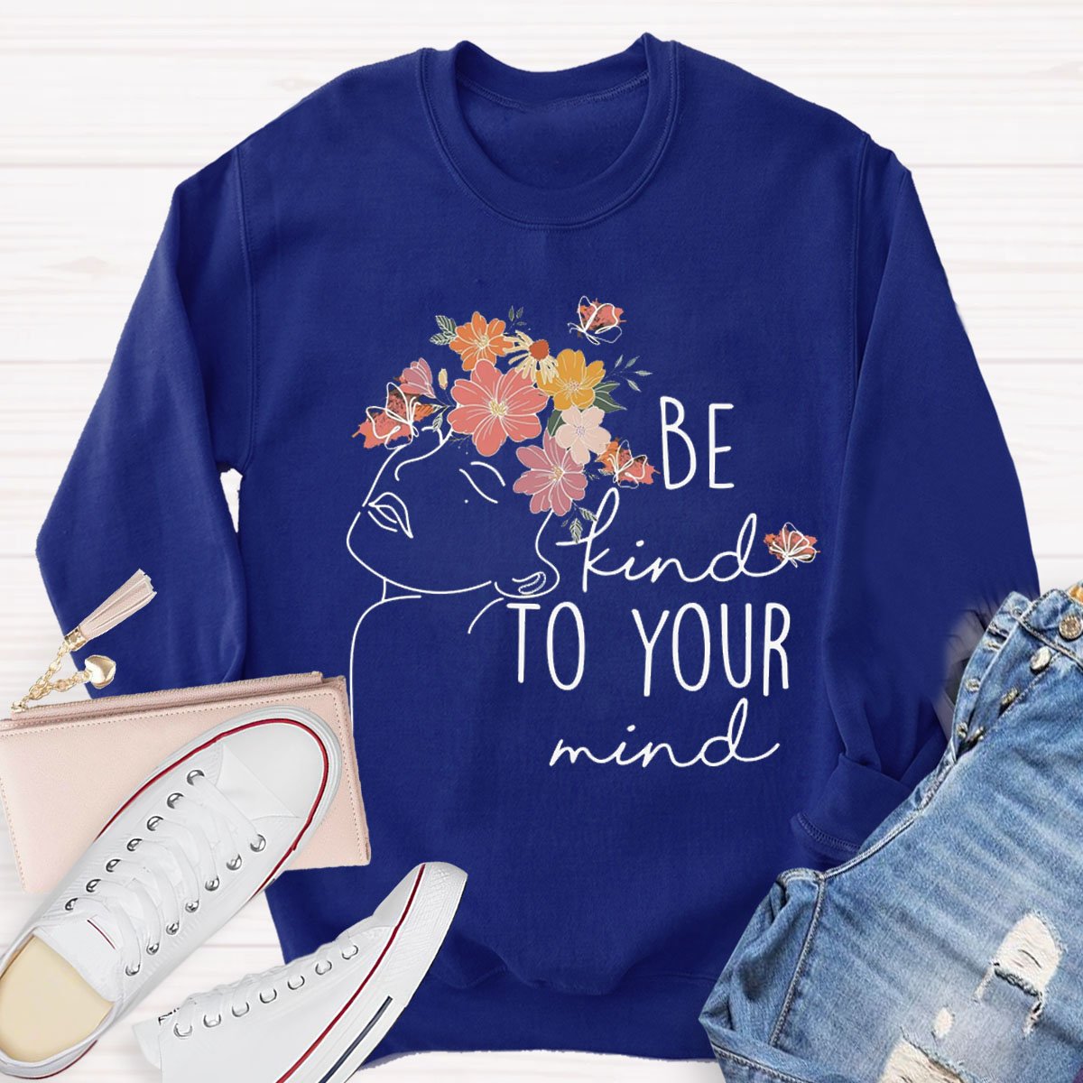 Be Kind To Your Mind Mental Health Sweatshirt