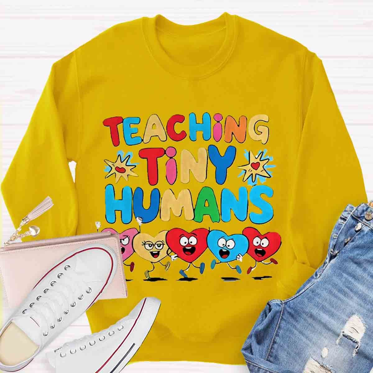 Teaching Tiny Humans Sweatshirt