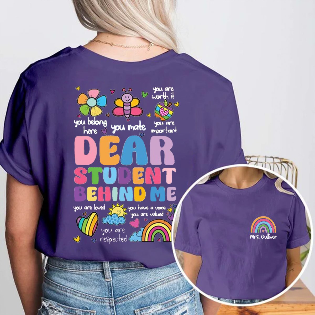 Personalized Dear Student Behind Me Double-Sided Teacher Shirt