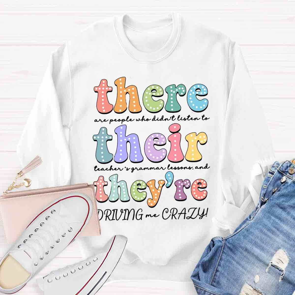 There Their They're English Teacher Grammar Sweatshirt