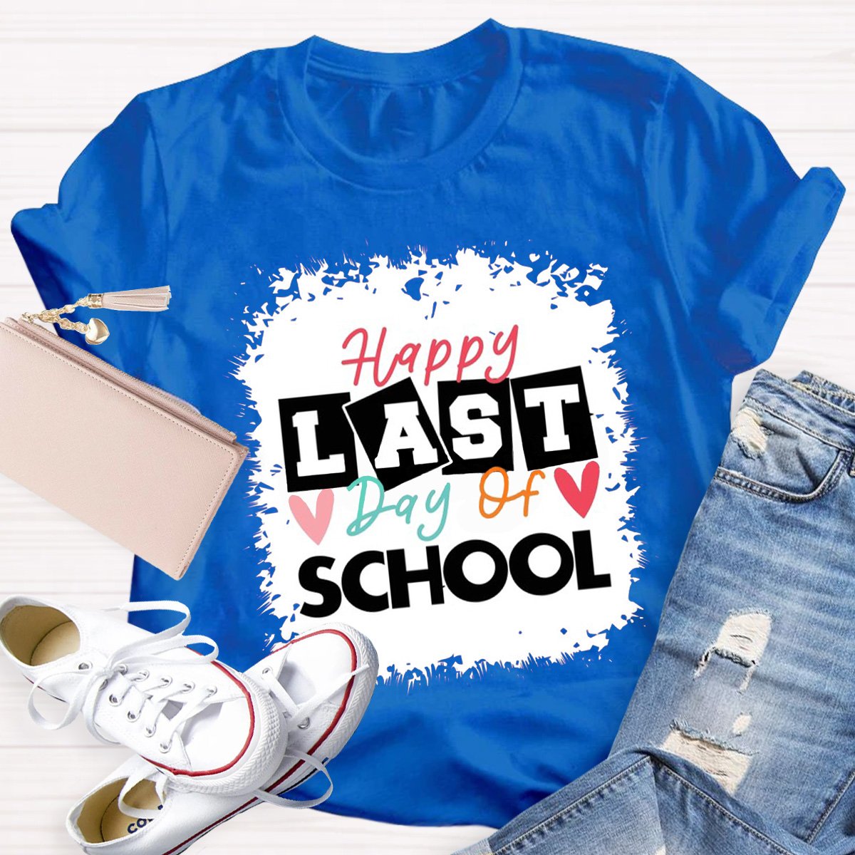 Happy Last Day Of School Funny Teacher Shirt