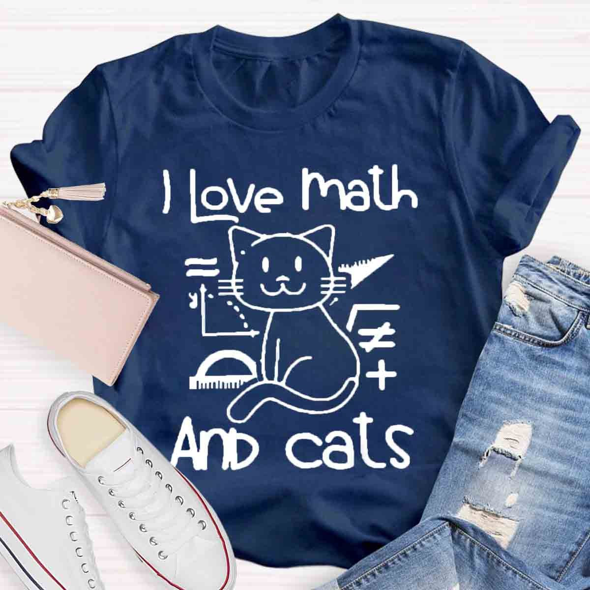 I Love Math And Cats Pet Lover Math Teacher T-Shirt