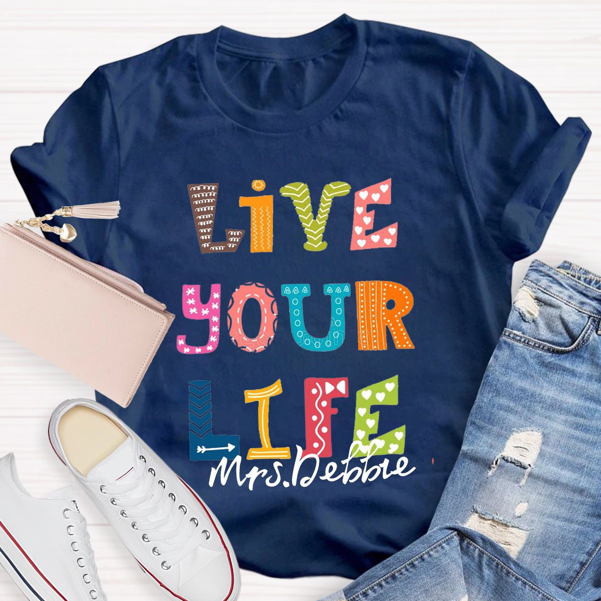 Personalized Name Live Your Life T-Shirt