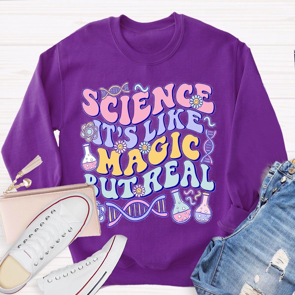 Science Like Magic But Real Science Teacher Sweatshirt