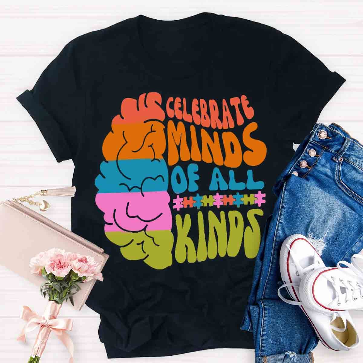 Celebrate Minds Of All Kinds Teacher T-Shirt