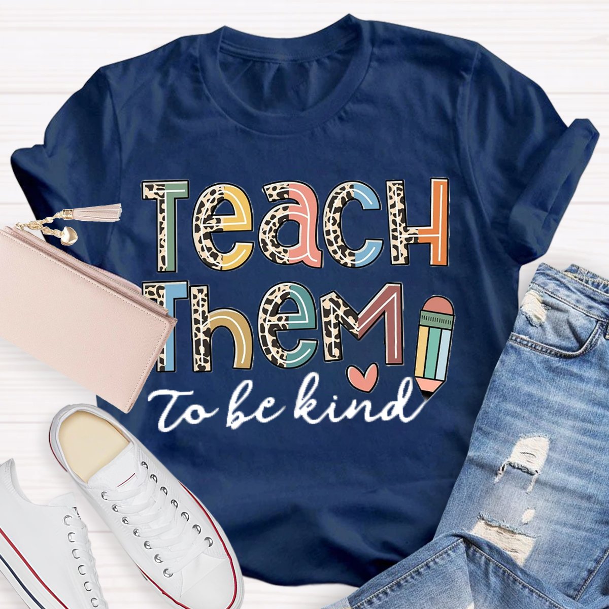 Back To School Teach Them To Be Kind Shirt