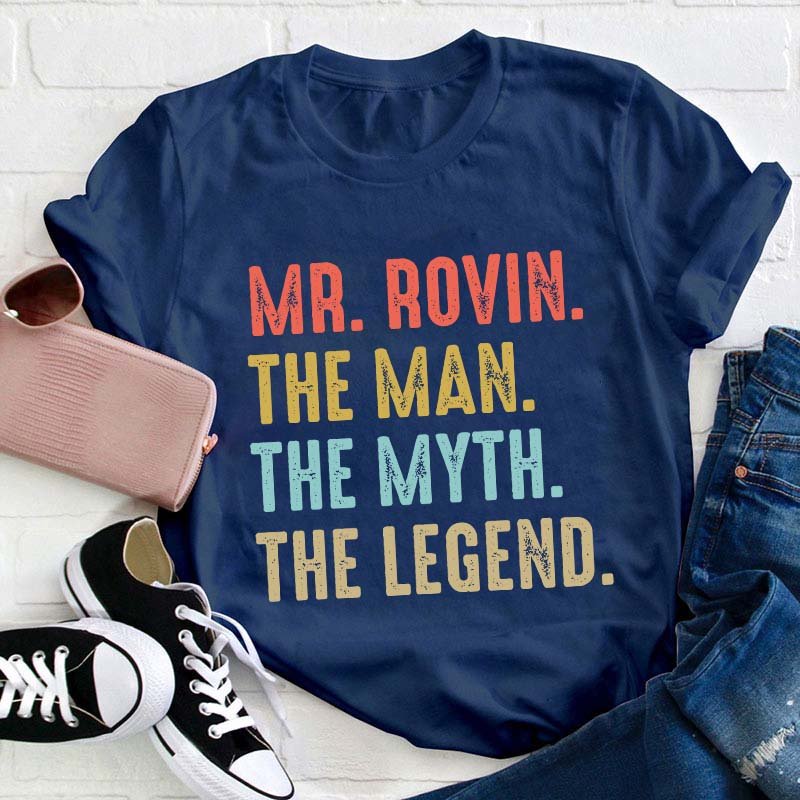 Personalized The Myth The Legend Teacher T-Shirt