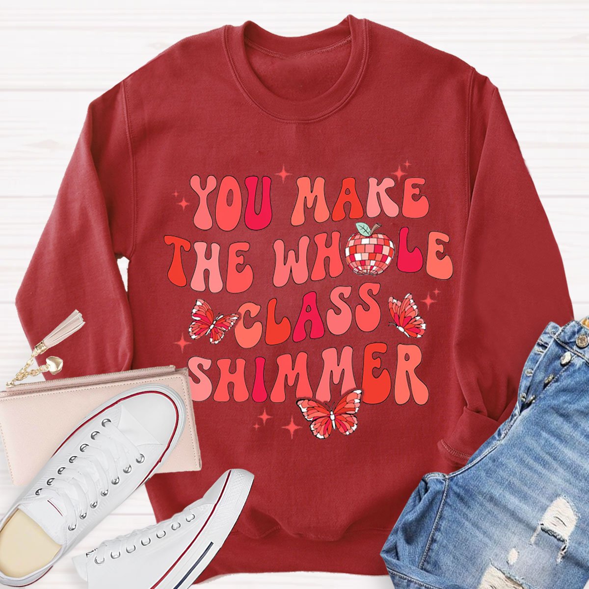 You Make The Whole Class Shimmer Sweatshirt