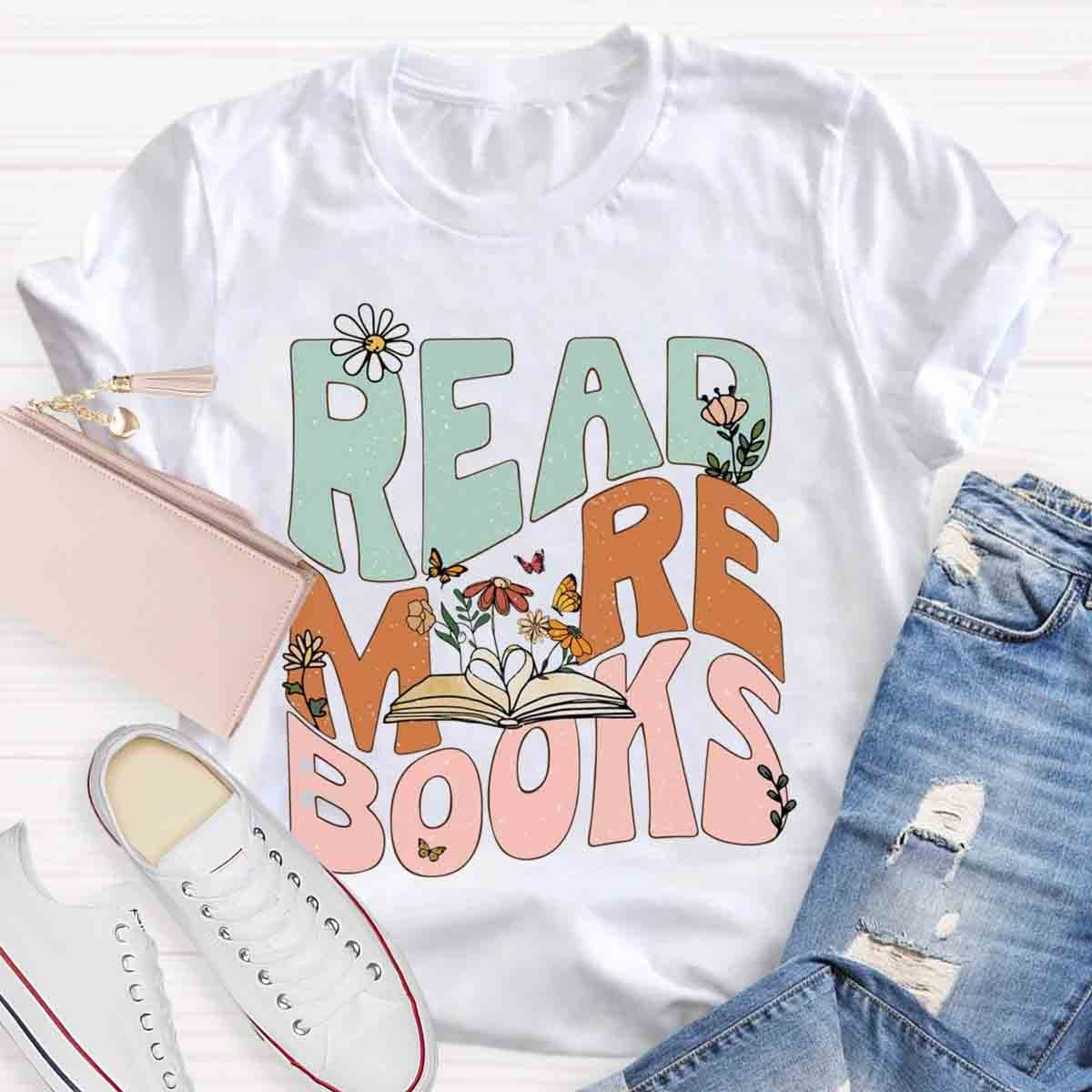 Read More Books Teacher T-Shirt