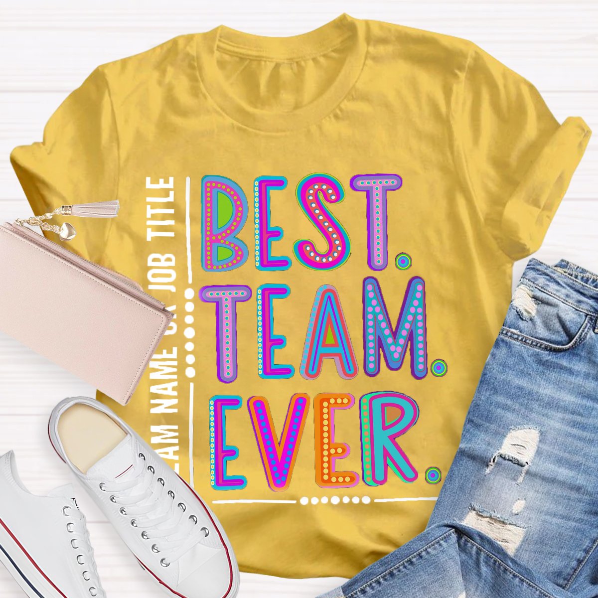 Personalized  Best Team Name Ever Teammate Shirt