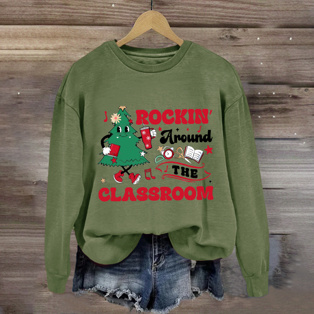 Rockin' Around The Classroom Christmas Tree Sweatshirt