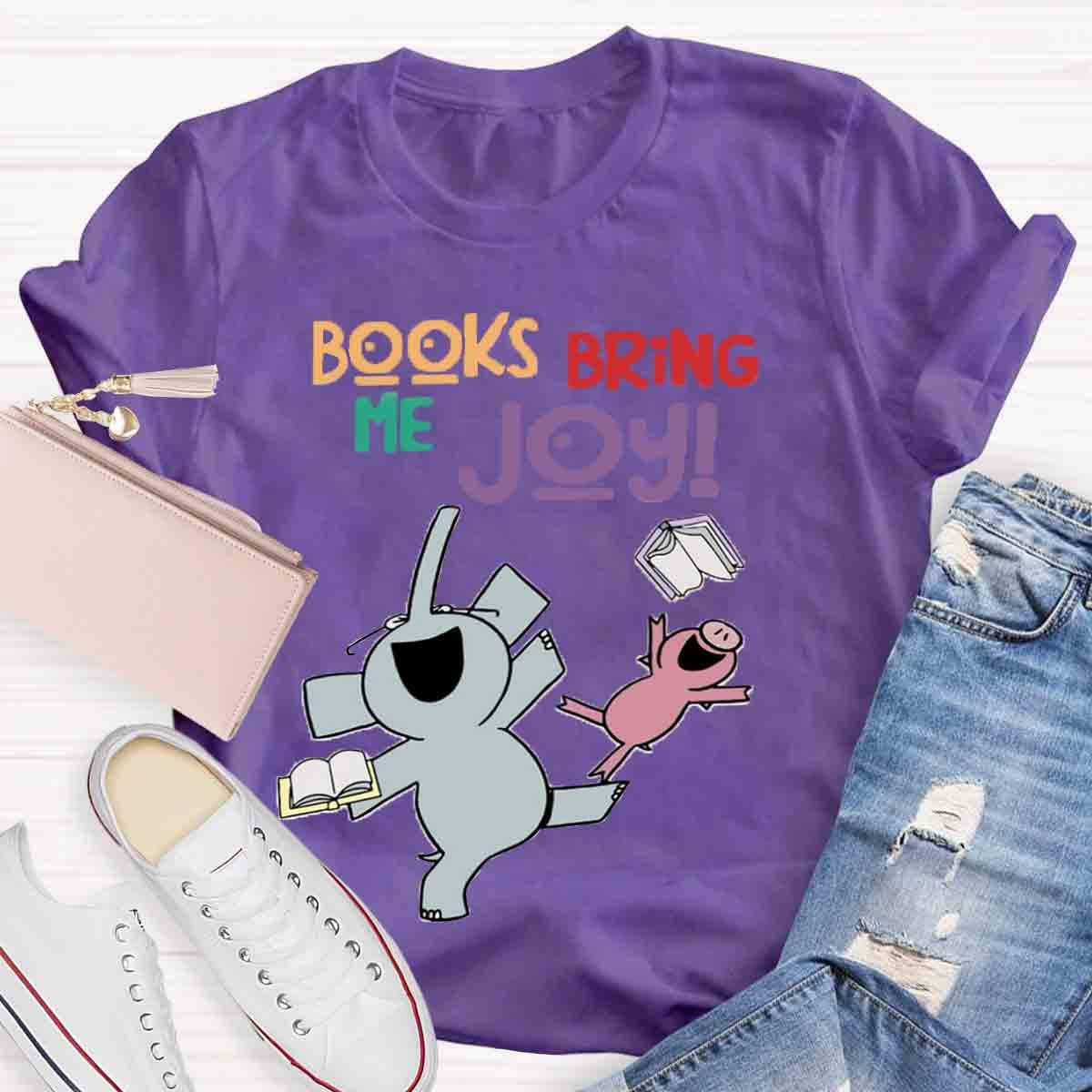 Books Bring Me Joy T-Shirt