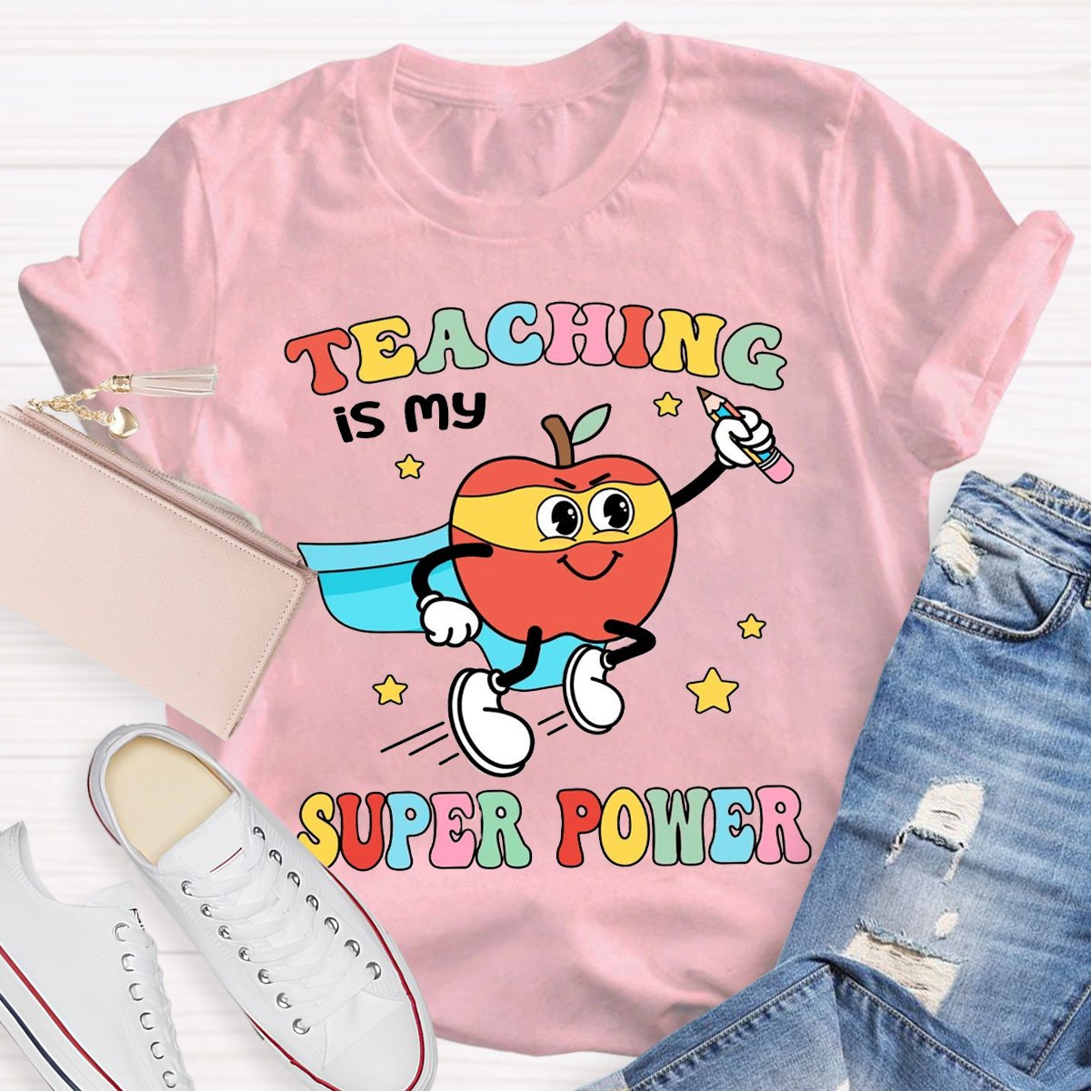 Teaching Is My Superpower  Funny Teacher Shirt