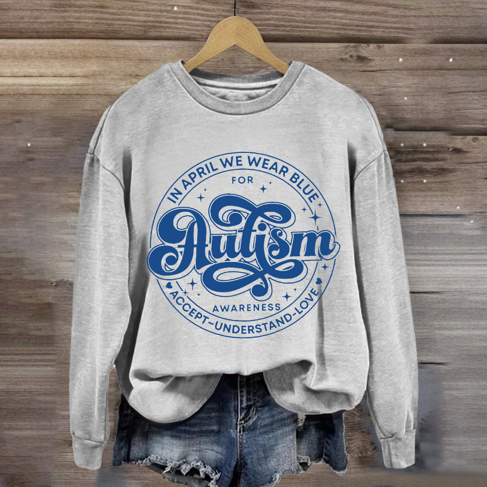 Autism Awareness Accept Understand Love Sweatshirt