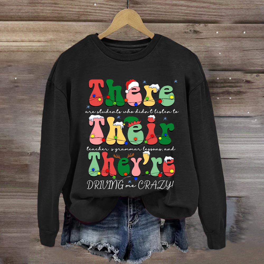 Christmas Their There They're Grammar Teacher  Sweatshirt