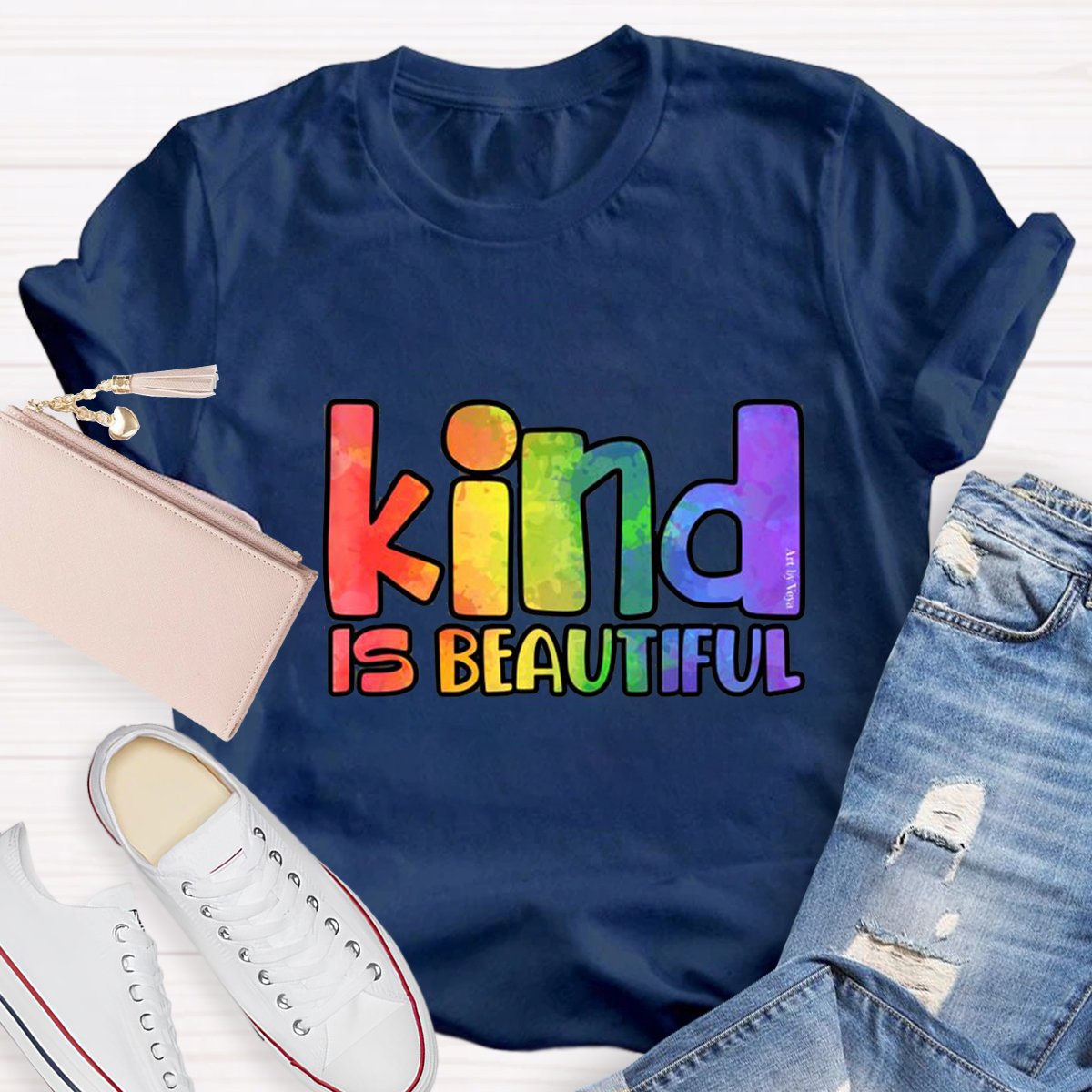 Kind Is Beautiful Teacher Shirt