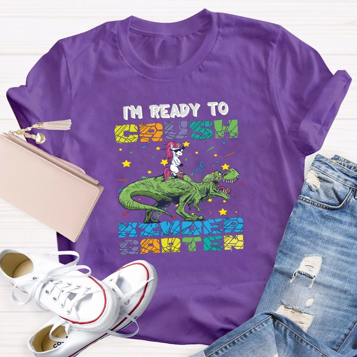 I'm Ready To Crush Kindergarten Teacher Shirt