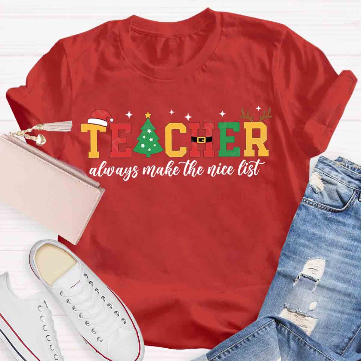 Teacher Christmas Teachers Always Make The Nice List T-Shirt