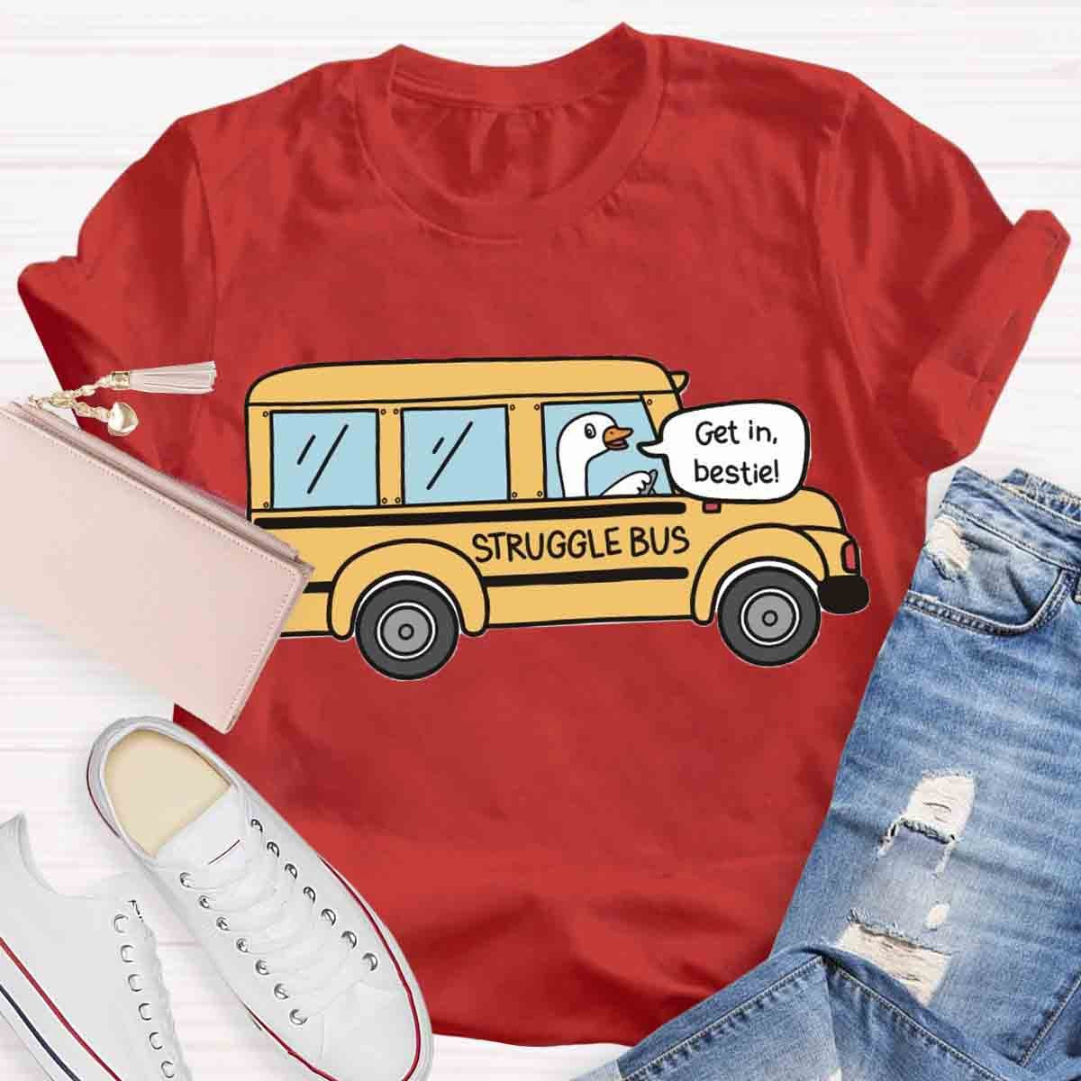 Struggle Bus T-Shirt