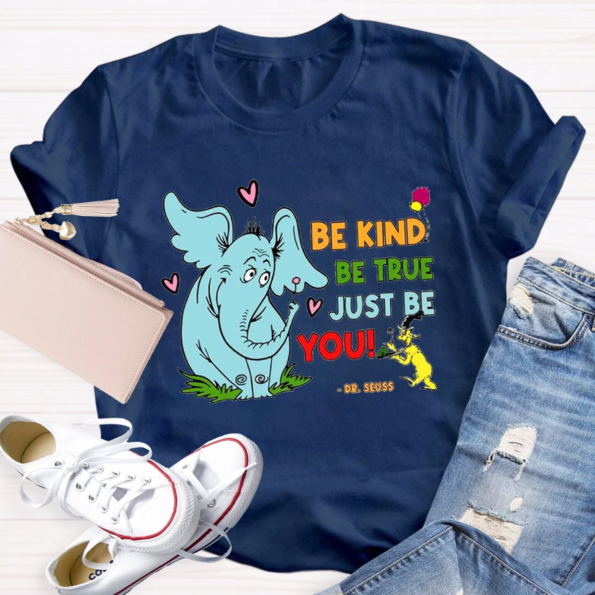 Be Kind Be True Just Be You Teacher Shirt